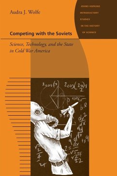 Competing with the Soviets - Wolfe, Audra J