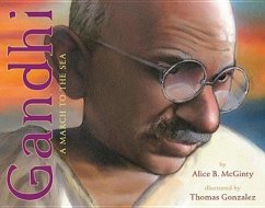Gandhi: A March to the Sea - McGinty, Alice B.