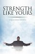 Strength Like Yours - Bild 1