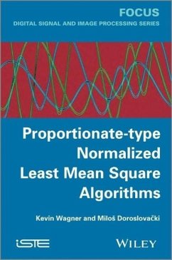 Proportionate-Type Normalized Least Mean Square Algorithms - Wagner, Kevin; Doroslovacki, Milos