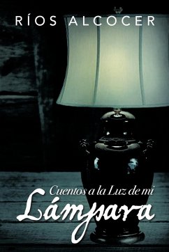 Cuentos a la Luz de Mi L Mpara - Alcocer, R. Os