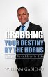 Grabbing Your Destiny by the Horns - Bild 1