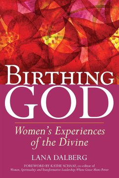 Birthing God: Women's Experience of the Divine - Dalberg, Lana