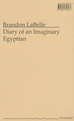 Diary of an Imaginary Egyptian - Labelle, Brandon