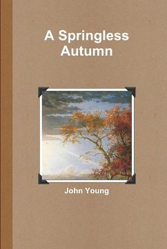 A Springless Autumn - Young, John