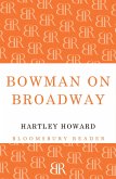 Bowman on Broadway