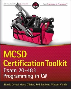 MCSD Certification Toolkit (Exam 70-483) - Covaci, Tiberiu; Stephens, Rod; Varallo, Vincent; O'Brien, Gerry