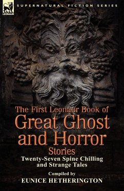 The First Leonaur Book of Great Ghost and Horror Stories - Hetherington, Eunice