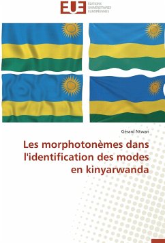 Les morphotonèmes dans l'identification des modes en kinyarwanda - Ntwari, Gérard