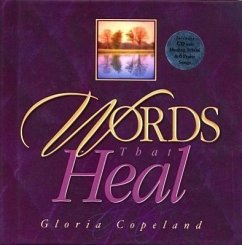 Words That Heal: Includes CD with Healing School & 6 Praise Songs - Copeland, Gloria