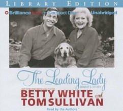 The Leading Lady: Dinah's Story - White, Betty Sullivan, Tom