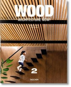 Wood Architecture Now! / Holz /Bois - Jodidio, Philip