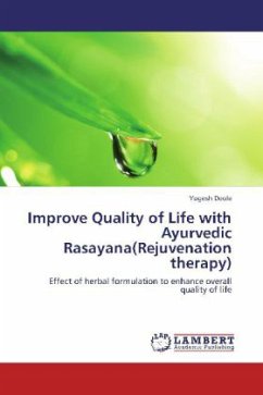 Improve Quality of Life with Ayurvedic Rasayana(Rejuvenation therapy)