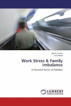 Work Stress & Family Imbalance - Sarwar, Aamir;Aftab, Hira