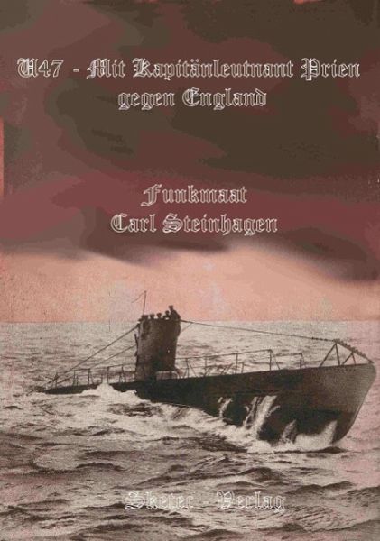 U47 mit Kapitänleutnant Prien gegen England (eBook, ePUB) U47 mit Kapitänleutnant Prien gegen England (eBook, ePUB)