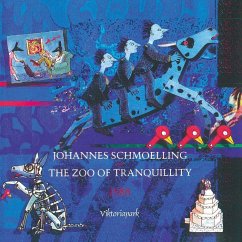 The Zoo Of Tranquillity - Schmoelling,Johannes