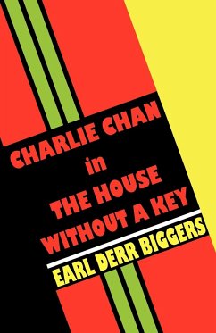 Charlie Chan in the House Without a Key - Biggers, Earl Derr