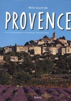 Reise durch die Provence - Schulte-Kellinghaus, Martin;Spiegelhalter, Erich