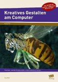 Kreatives Gestalten am Computer (Sek I), m. CD-ROM