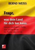 Frage, was dein Land für dich tun kann