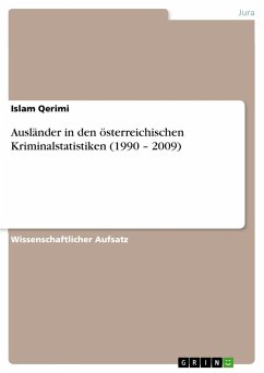 Ausländer in den österreichischen Kriminalstatistiken (1990 ¿ 2009)