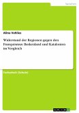 Widerstand der Regionen gegen den Franquismus: Baskenland und Katalonien im Vergleich Widerstand der Regionen gegen den Franquismus: Baskenland und Katalonien im Vergleich
