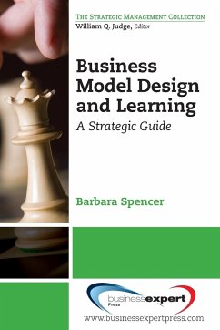 Business Model Design and Learning - Spencer, Barbara