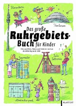 Das große Ruhrgebiets-Buch für Kinder - Janssen, Claas