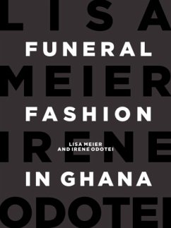 Funeral Fashion in Ghana - Meier, Lisa
