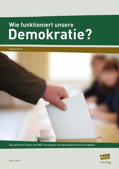 Wie funktioniert unsere Demokratie? - Joest, Anja