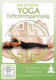Yoga Tiefenentspannung (Best Of Edition) - 7 Auszeiten zum Entspannen, Loslassen & Wohlfühlen