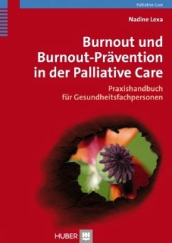 Burnout und Bournout-Prävention in der Palliative Care - Lexa, Nadine