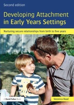 Developing Attachment in Early Years Settings - Read, Veronica