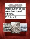Persecution of the Volunteer Naval Officers.