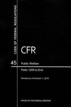 Code of Federal Regulations, Title 45, Public Welfare, PT. 1200-End, Revised as of October 1, 2012