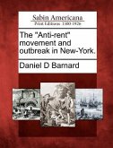 The Anti-Rent Movement and Outbreak in New-York.