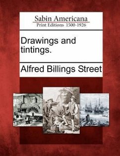 Drawings and Tintings. - Street, Alfred Billings