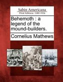 Behemoth: A Legend of the Mound-Builders.