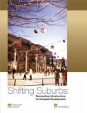 Shifting Suburbs: Reinventing Infrastructure for Compact Development
