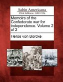 Memoirs of the Confederate War for Independence. Volume 2 of 2