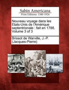 Nouveau Voyage Dans Les Etats-Unis de L'Am Rique Septentrionale: Fait En 1788. Volume 3 of 3