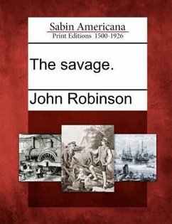 The Savage. - Robinson, John