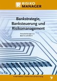 Bankstrategie, Banksteuerung und Risikomanagement