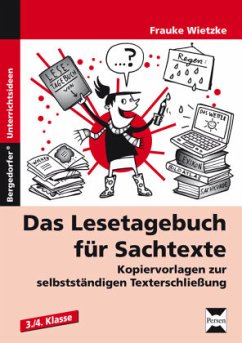 Das Lesetagebuch für Sachtexte - Wietzke, Frauke