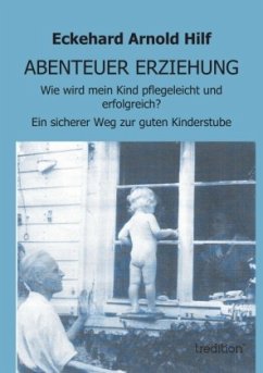 ABENTEUER ERZIEHUNG - Hilf, Eckehard Arnold