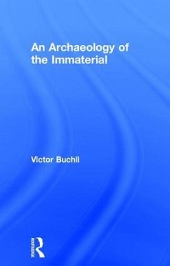 An Archaeology of the Immaterial - Buchli, Victor