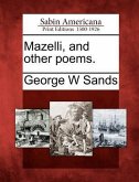 Mazelli, and Other Poems.