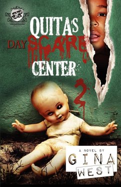 Quita's Dayscare Center 2 (The Cartel Publications Present) - West, Gina