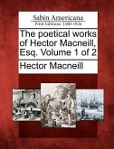 The Poetical Works of Hector MacNeill, Esq. Volume 1 of 2