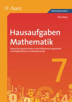 Hausaufgaben Mathematik Klasse 7 - Mayr, Otto